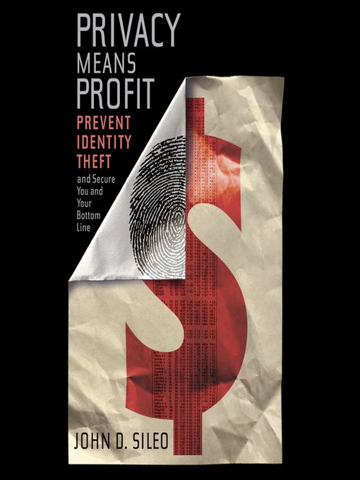 Title details for Privacy Means Profit by John Sileo - Wait list